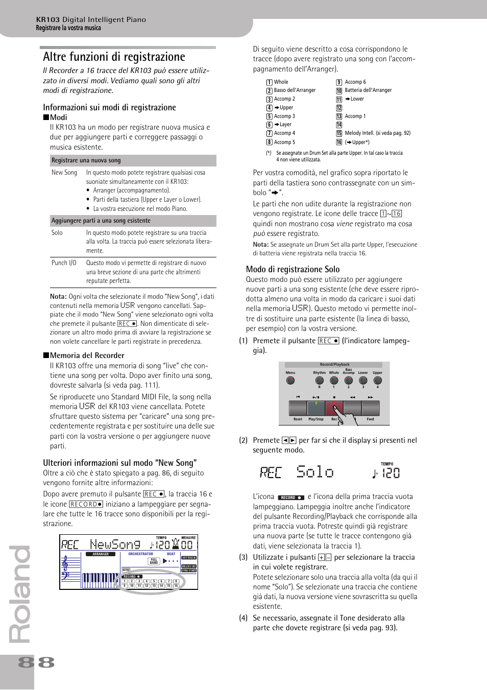 Altre funzioni di registrazione, Solo, Newsong | Informazioni sui modi di registrazione, Ulteriori informazioni sul modo “new song, Modo di registrazione solo | Roland KR103 User Manual | Page 90 / 186