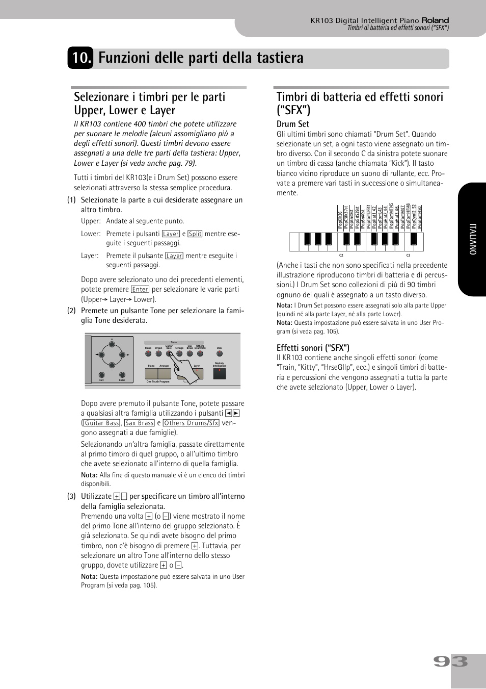 Funzioni delle parti della tastiera, Veda pag. 93, Parte che dovete registrare (si veda pag. 93) | Timbri di batteria ed effetti sonori (“sfx”), Drum set, Effetti sonori (“sfx”), Italiano | Roland KR103 User Manual | Page 95 / 186