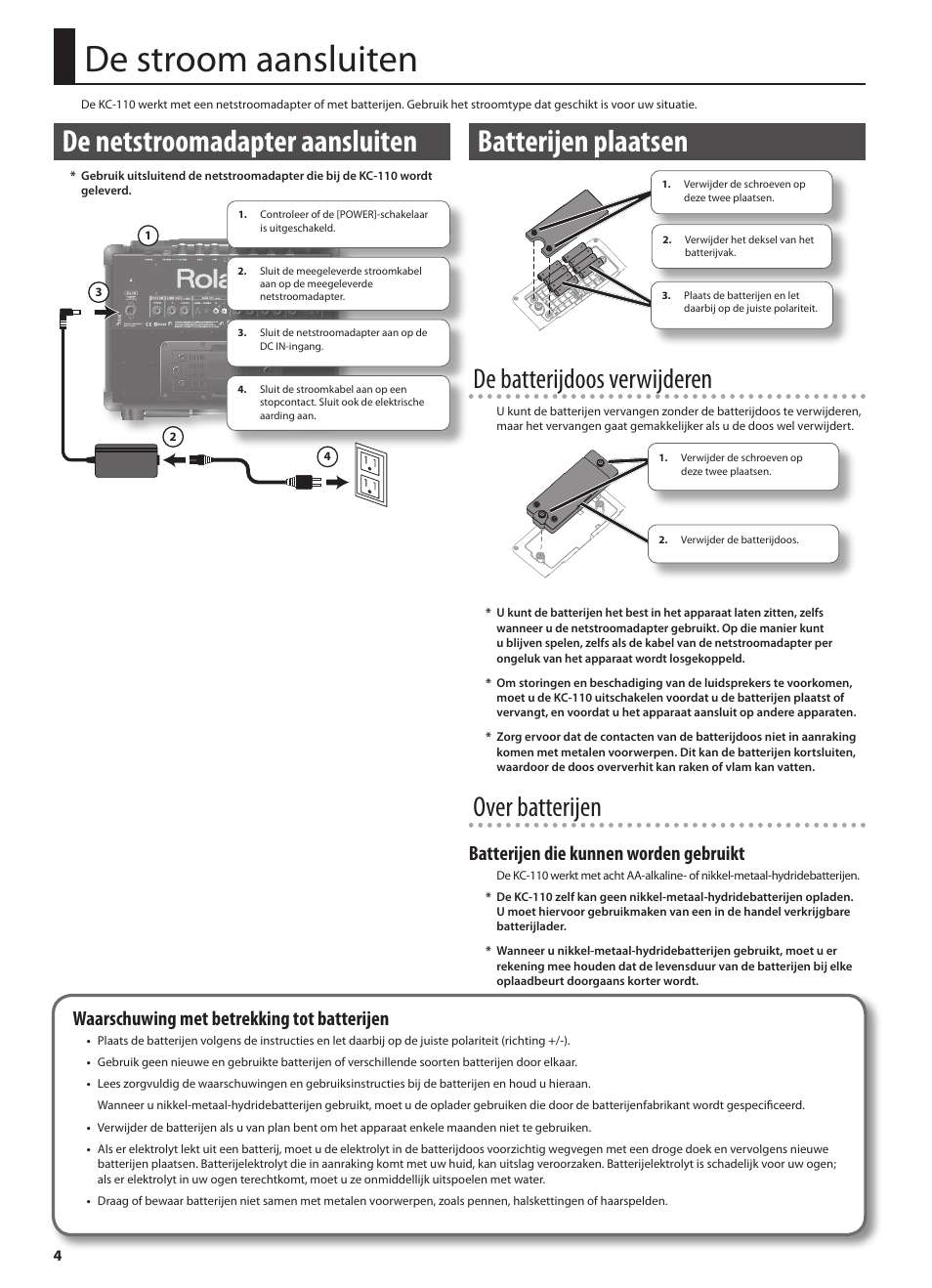 De stroom aansluiten, De netstroomadapter aansluiten, Batterijen plaatsen | De batterijdoos verwijderen, Over batterijen, Batterijen die kunnen worden gebruikt, Waarschuwing met betrekking tot batterijen | Roland STEREO KEYBOARD AMPLIFIER KC-110 User Manual | Page 78 / 88