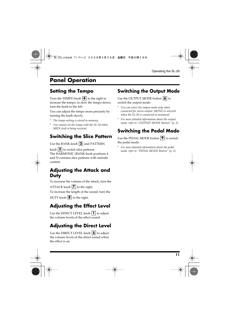 Panel operation, Setting the tempo, Switching the slice pattern | Adjusting the attack and duty, Adjusting the effect level, Adjusting the direct level, Switching the output mode, Switching the pedal mode | Roland Audio Processor SL-20 User Manual | Page 11 / 28