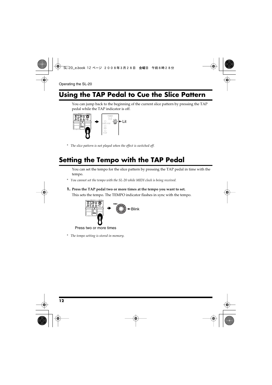 Using the tap pedal to cue the slice pattern, Setting the tempo with the tap pedal, Using the tap pedal to cue the | Slice pattern” (p. 12), Setting the tempo with the tap, Pedal” (p. 12) | Roland Audio Processor SL-20 User Manual | Page 12 / 28