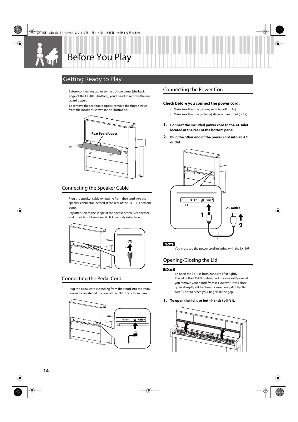 Before you play, Getting ready to play, Connecting the speaker cable | Connecting the pedal cord, Connecting the power cord, Opening/closing the lid, This connector (p. 14), Connect the included power cord here (p. 14) | Roland Digital Piano LX-10F User Manual | Page 14 / 88