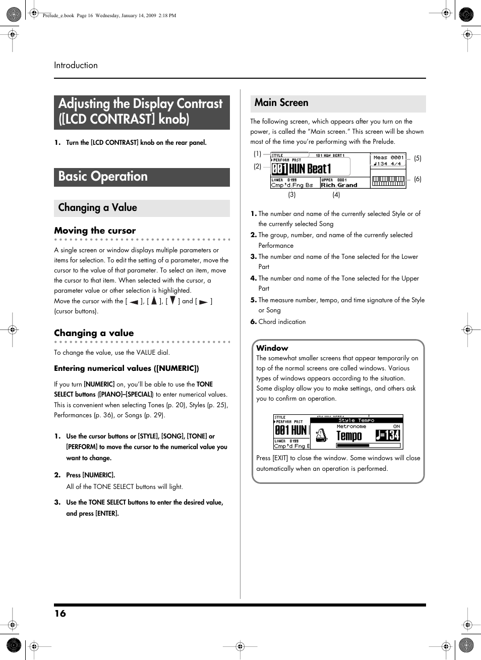 Basic operation, Changing a value, Moving the cursor | Main screen, Buttons (37) when this button is lit (p. 16), When the numeric button is on (p. 16), Adjusts the display’s contrast (p. 16), Changing a value main screen, 16 introduction | Roland Prelude User Manual | Page 16 / 112