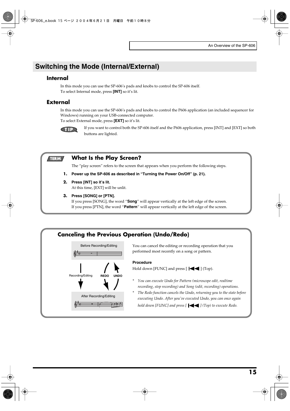 Switching the mode (internal/external), Internal, External | What is the play screen, Canceling the previous operation (undo/redo) | Roland SP-606 User Manual | Page 15 / 104