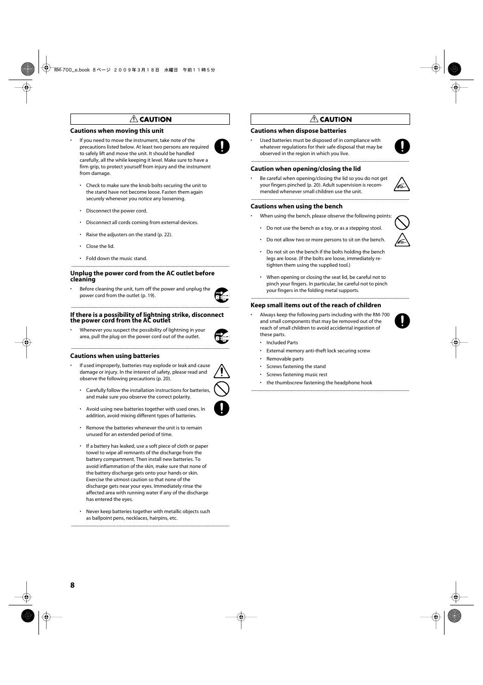 Cautions when moving this unit, Cautions when using batteries, Cautions when dispose batteries | Caution when opening/closing the lid, Cautions when using the bench, Keep small items out of the reach of children | Roland RM-700 User Manual | Page 7 / 238