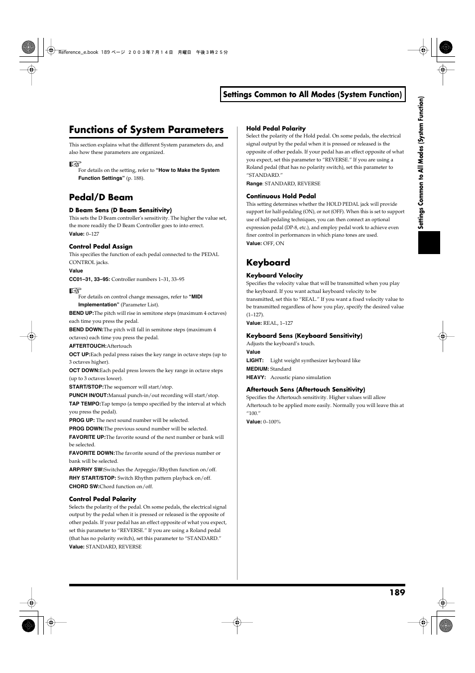Functions of system parameters, Pedal/d beam, Keyboard | Pedal/d beam keyboard, Connected to the pedal control jack (p. 189), 1 or 2 assign parameter to “punch i/o” (p. 189), Settings common to all modes (system function) | Roland Fantom-S User Manual | Page 189 / 228