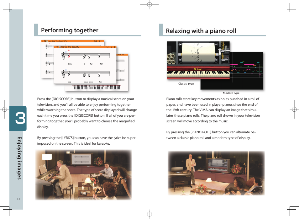 Performing together, Relaxing with a piano roll, En jo yi ng image s | Roland Vima User Manual | Page 12 / 20