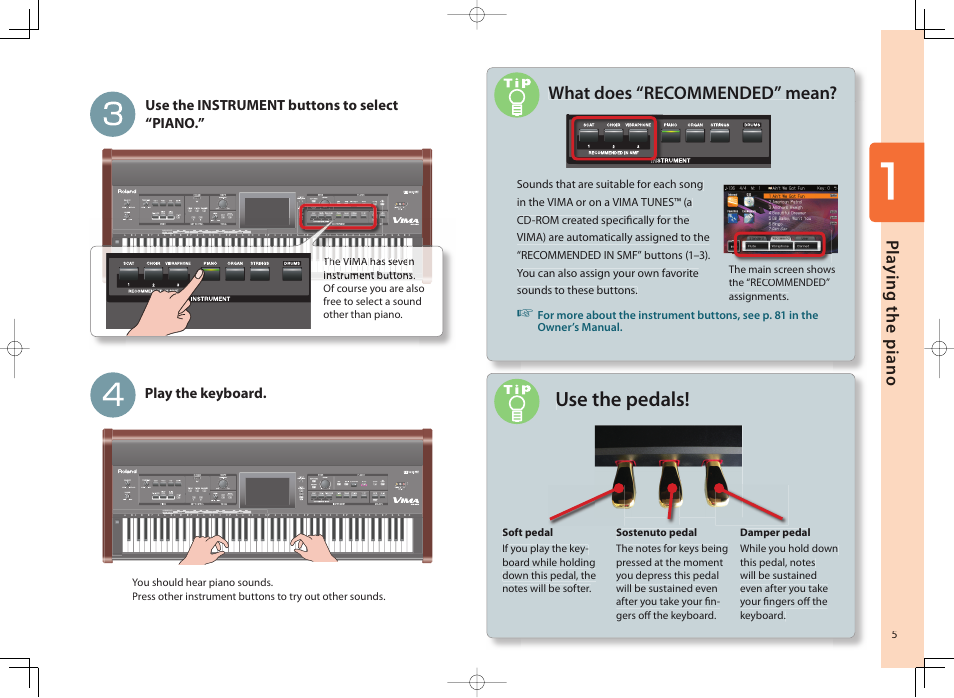 Use the pedals, What does “recommended” mean | Roland Vima User Manual | Page 5 / 20