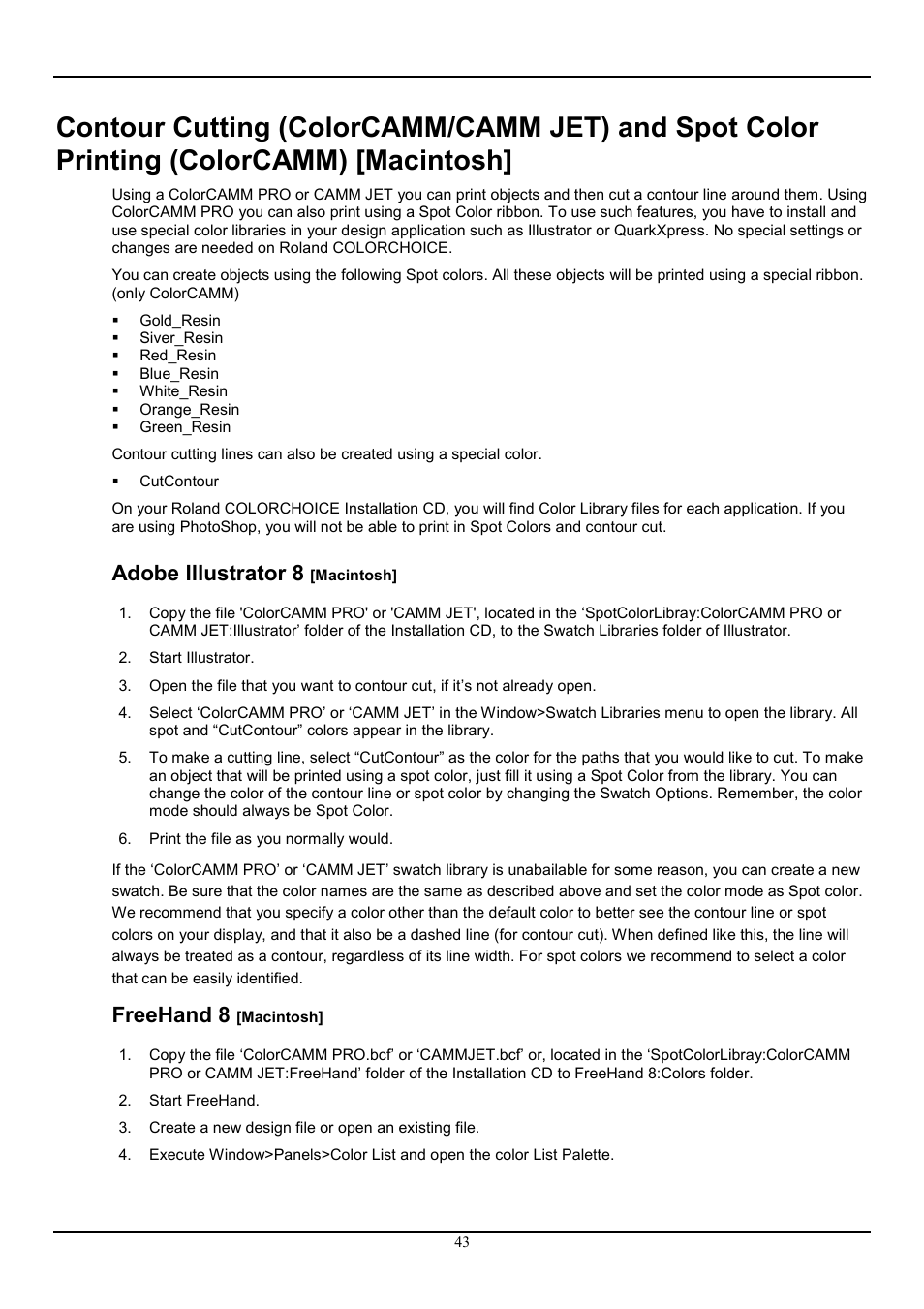 Adobe illustrator 8 [macintosh, Freehand 8 [macintosh, Contour cutting | Colorcamm/camm jet, And spot color printing, Colorcamm, Macintosh, Adobe illustrator 8, Freehand 8 | Roland COLORCHOICE User Manual | Page 43 / 45