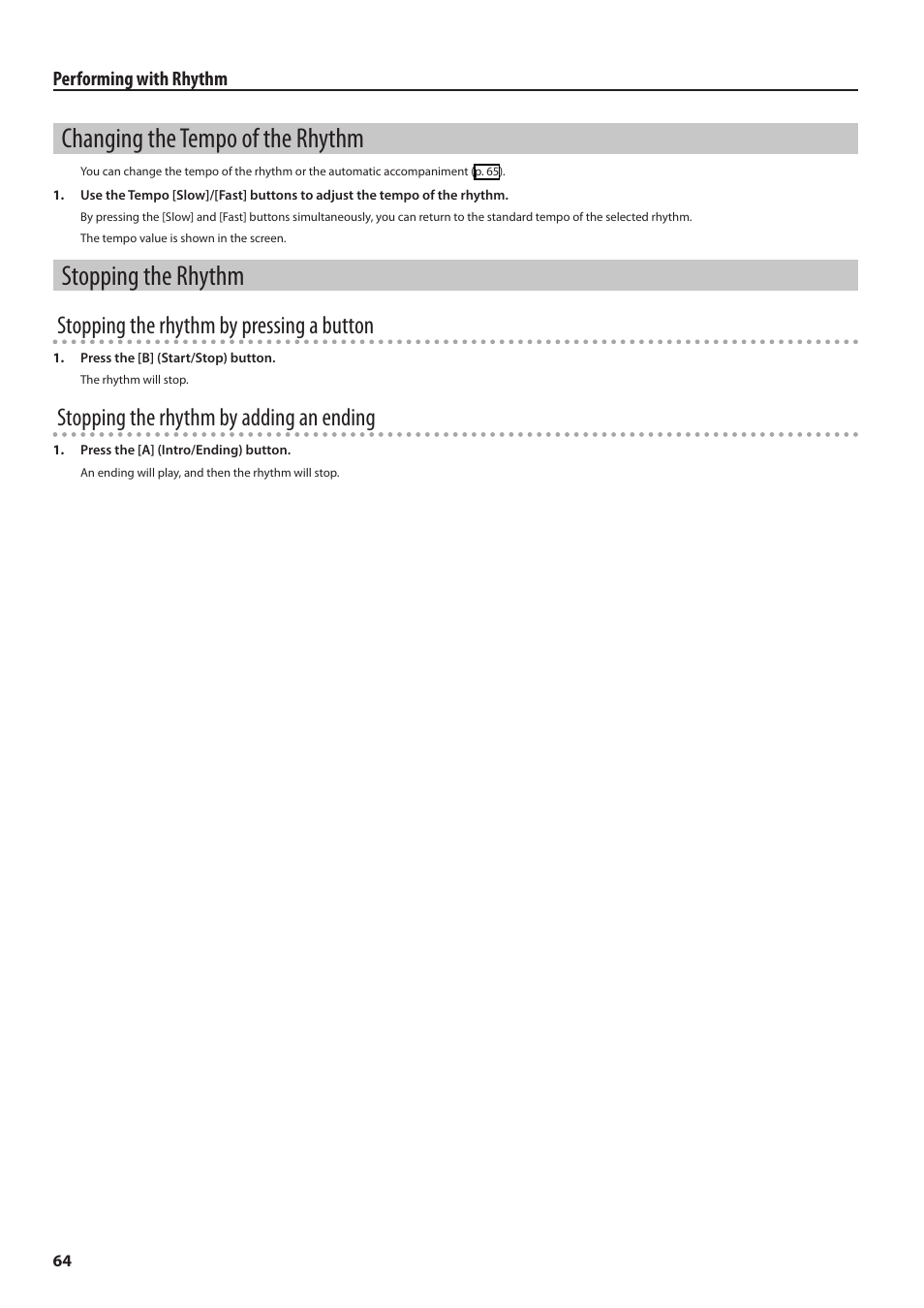 Changing the tempo of the rhythm, Stopping the rhythm, P. 64) | Stopping the rhythm by pressing a button, Stopping the rhythm by adding an ending | Roland Digital Piano HP User Manual | Page 64 / 100