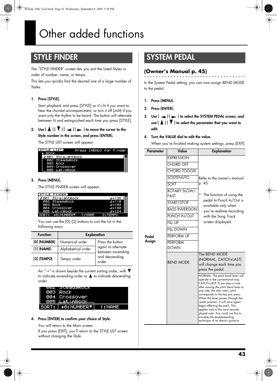 Other added functions, Style finder, System pedal | Style finder system pedal, Owner’s manual p. 45) | Roland PRELUDE MUSIC KEYBOARD 2 User Manual | Page 43 / 48