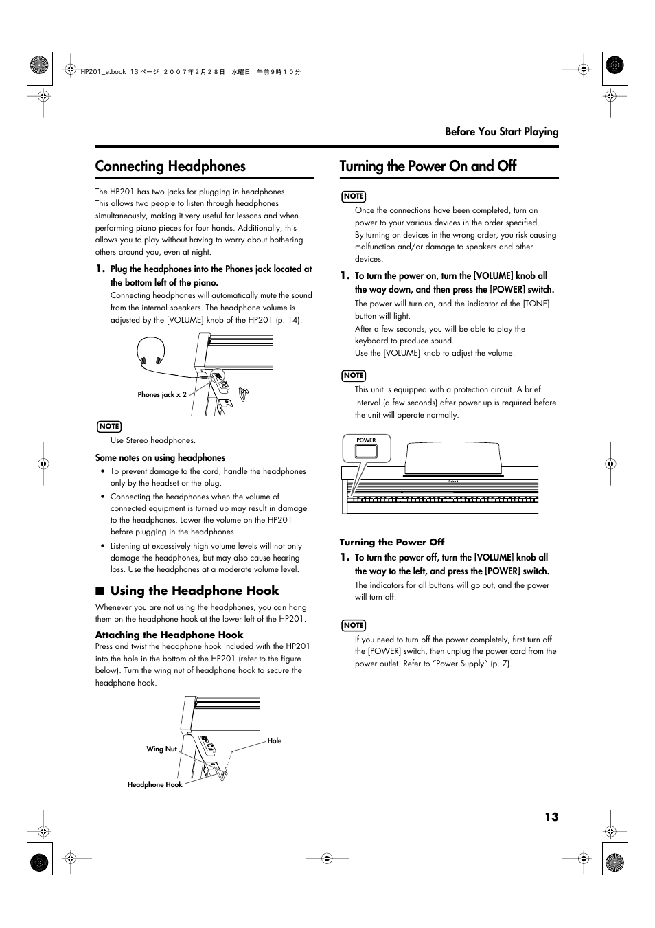 Connecting headphones, Using the headphone hook, Turning the power on and off | Turns the power on/off (p. 13), You can connect headphones to these jacks (p. 13) | Roland HP-201 User Manual | Page 13 / 52