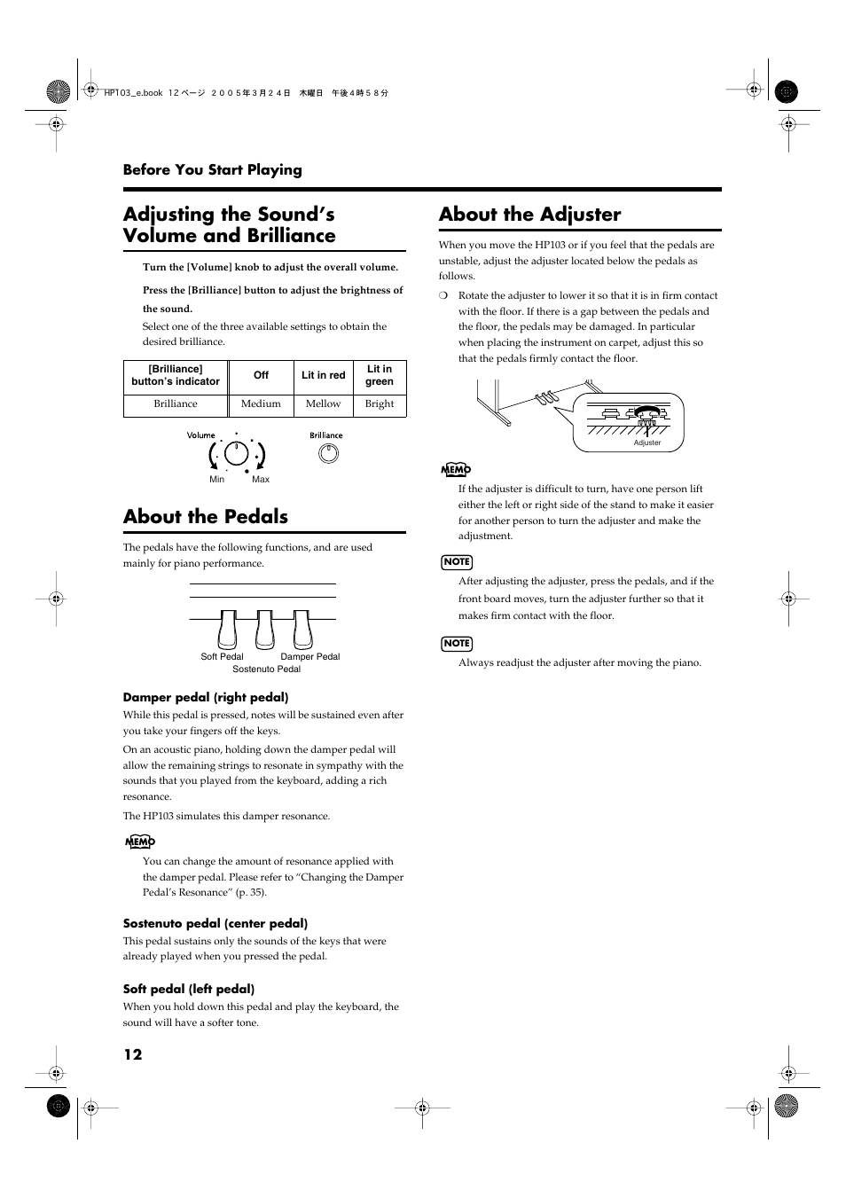 Adjusting the sound’s volume and brilliance, About the pedals, About the adjuster | Adjusts the overall volume level (p. 12), Adjusts the tone brightness (p. 12) | Roland HP103 User Manual | Page 12 / 56