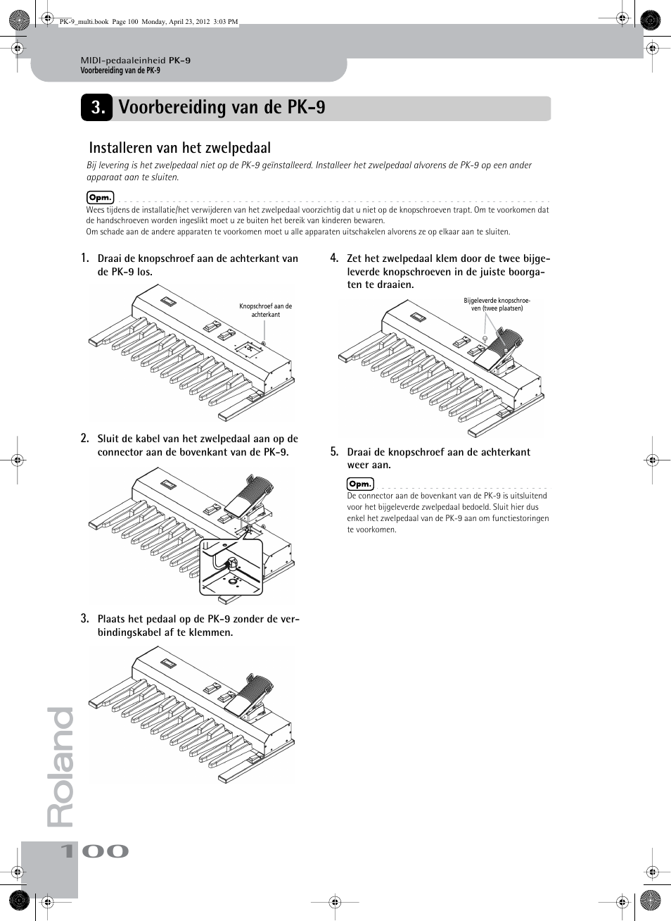 Voorbereiding van de pk-9, Installeren van het zwelpedaal | Roland Bass Pedals PK-9 User Manual | Page 100 / 116