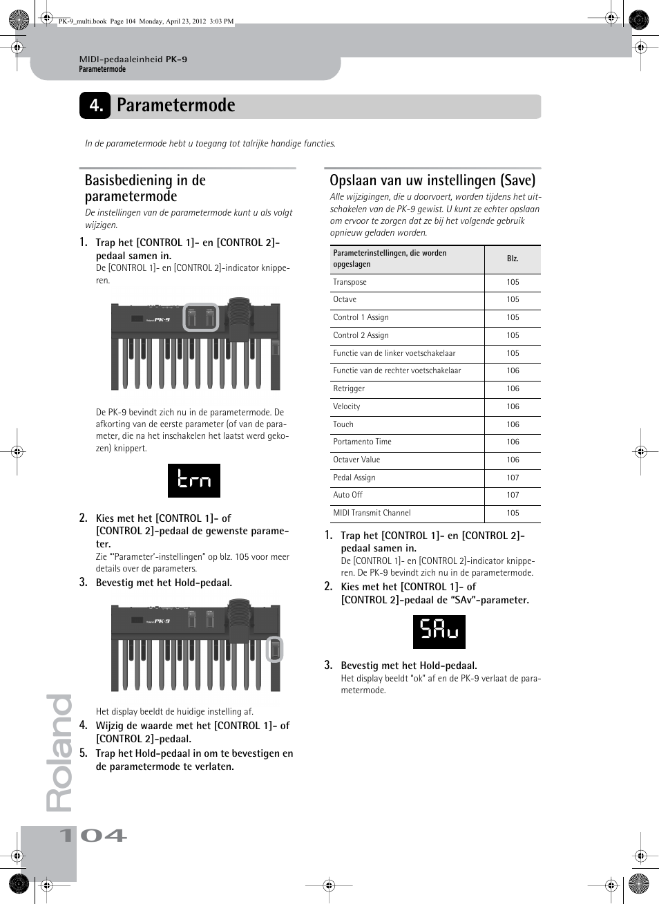 Parametermode, Basisbediening in de parametermode, Opslaan van uw instellingen (save) | Roland Bass Pedals PK-9 User Manual | Page 104 / 116