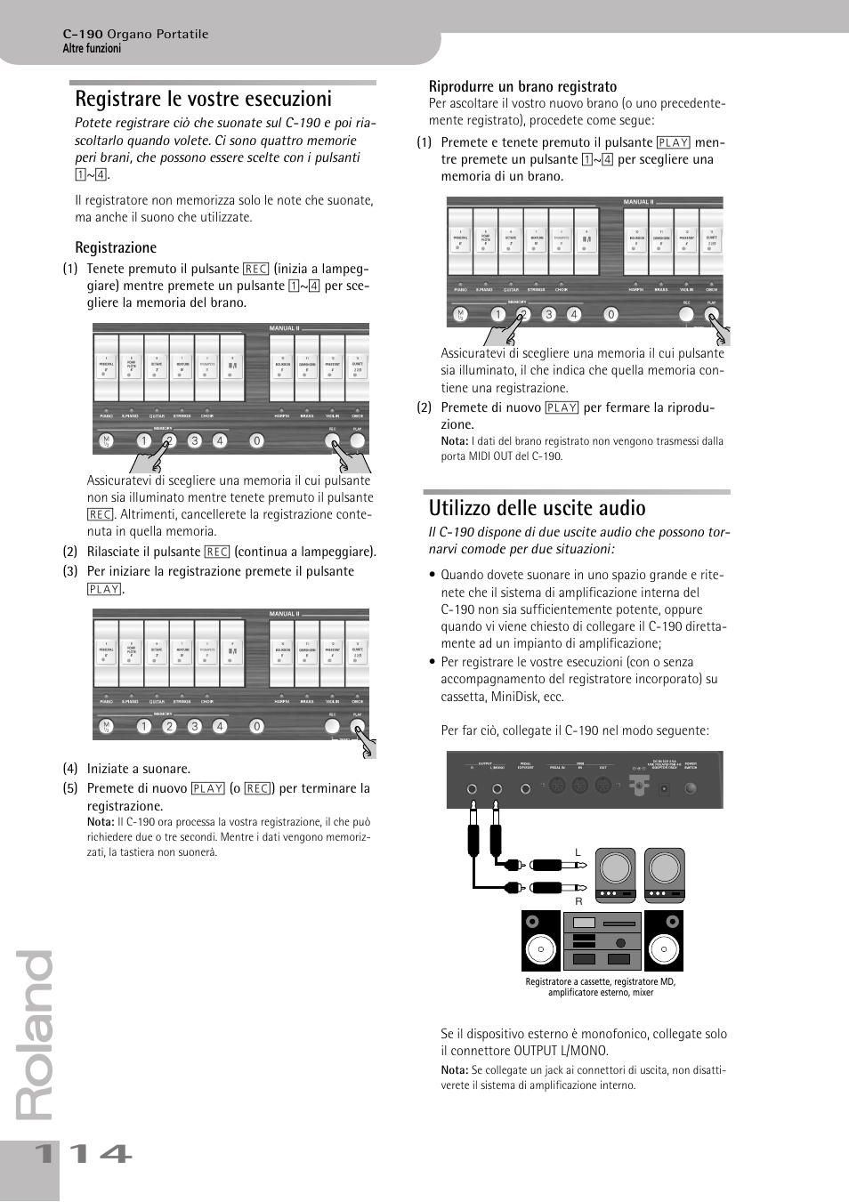 Registrare le vostre esecuzioni, Utilizzo delle uscite audio, Sono quattro memorie per i brani. vedi p. 114 | Roland C-190 User Manual | Page 114 / 152