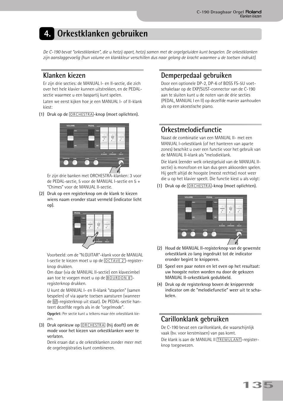 Orkestklanken gebruiken, Klanken kiezen, Demperpedaal gebruiken | Orkestmelodiefunctie, Carillonklank gebruiken, Tie voegen. zie blz. 135, 135 4. orkestklanken gebruiken | Roland C-190 User Manual | Page 135 / 152