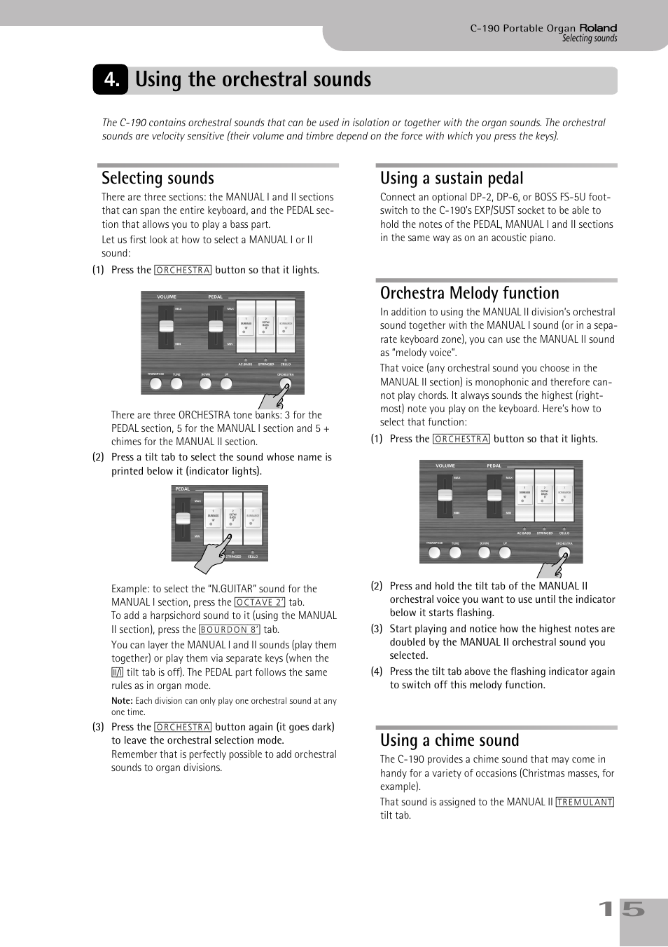 Using the orchestral sounds, Selecting sounds, Using a sustain pedal | Orchestra melody function, Using a chime sound, To the organ registration in effect. see p. 15, 15 4. using the orchestral sounds | Roland C-190 User Manual | Page 15 / 152