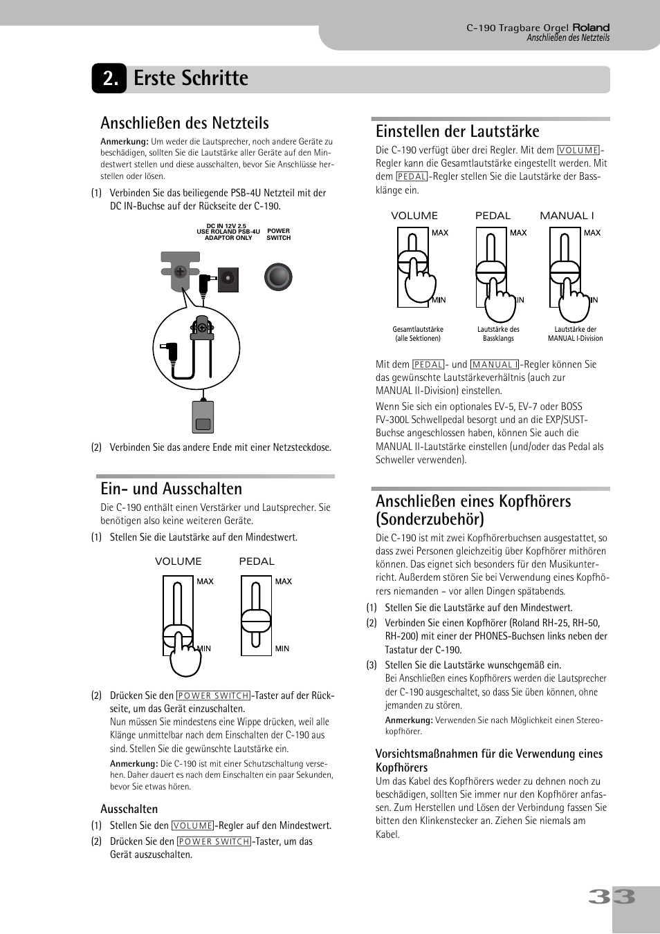 Erste schritte, Anschließen des netzteils, Ein- und ausschalten | Einstellen der lautstärke, Anschließen eines kopfhörers (sonderzubehör), Ziehen sie das netzteil aus der steckdose (s. 33), Eingestellt werden (siehe s. 33), Tion eingestellt werden ((siehe s. 33)), 33 2. erste schritte | Roland C-190 User Manual | Page 33 / 152