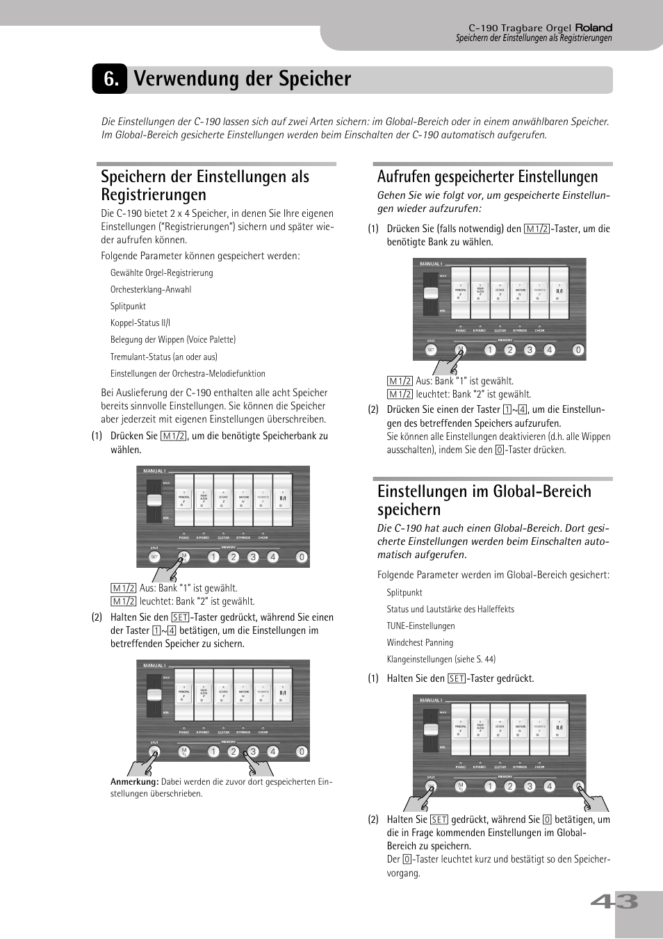 Verwendung der speicher, Speichern der einstellungen als registrierungen, Aufrufen gespeicherter einstellungen | Einstellungen im global-bereich speichern, 43 6. verwendung der speicher | Roland C-190 User Manual | Page 43 / 152