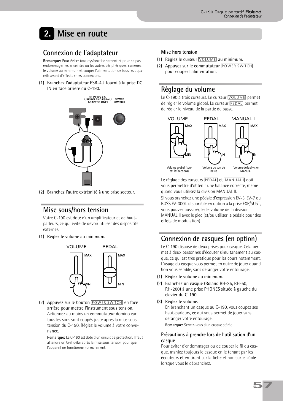 Mise en route, Connexion de l’adaptateur, Mise sous/hors tension | Réglage du volume, Connexion de casques (en option), L’adaptateur secteur de la prise murale (p. 57), Voyez p. 57), Manual i (voyez (voyez p. 57)), 57 2. mise en route | Roland C-190 User Manual | Page 57 / 152
