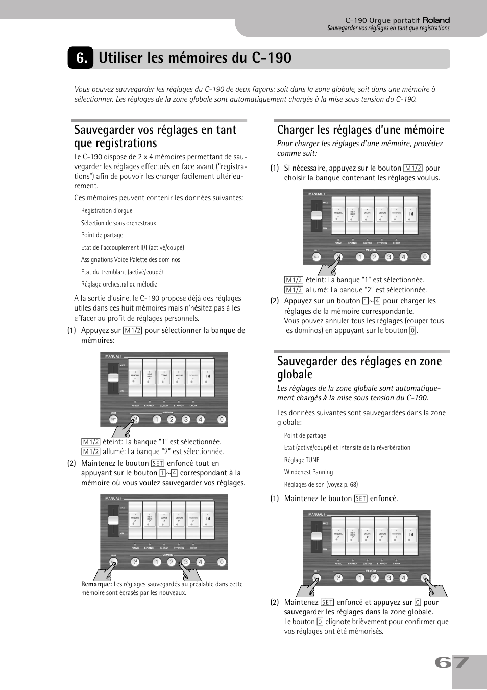 Utiliser les mémoires du c190, Sauvegarder vos réglages en tant que registrations, Charger les réglages d’une mémoire | Sauvegarder des réglages en zone globale, Utiliser les mémoires du c-190, Et 67 | Roland C-190 User Manual | Page 67 / 152