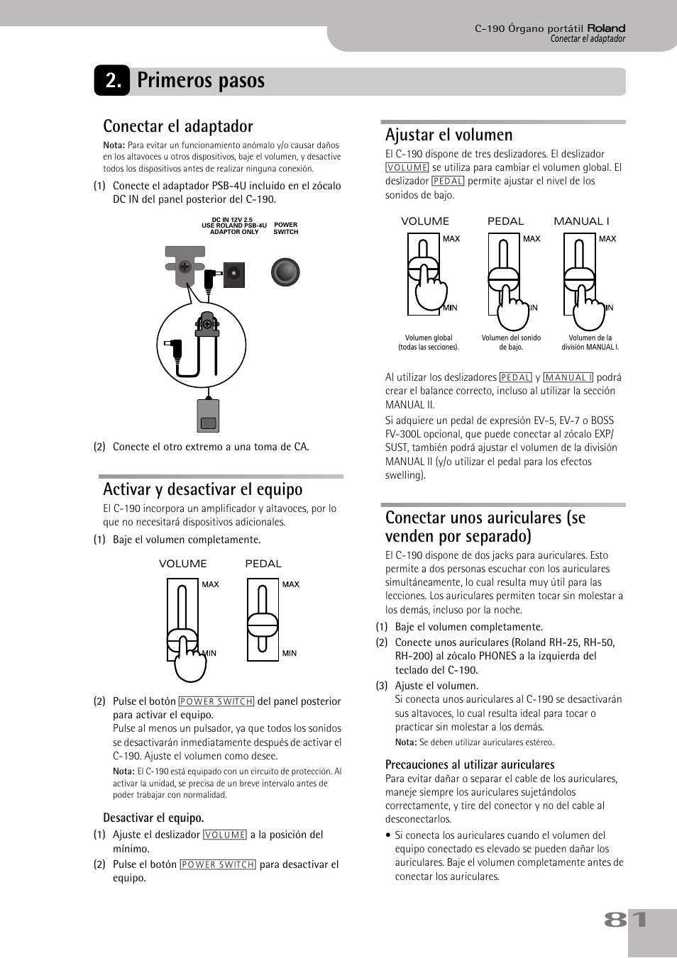 Primeros pasos, Conectar el adaptador, Activar y desactivar el equipo | Ajustar el volumen, Conectar unos auriculares (se venden por separado), Adaptador de la toma de corriente (p. 81), Consulte la p. 81), Manual i (consulte la p. 81), 81 2. primeros pasos | Roland C-190 User Manual | Page 81 / 152