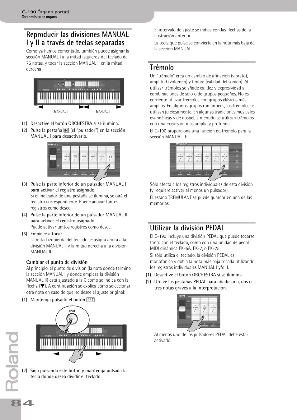 Trémolo, Utilizar la división pedal, Teclas separadas | Trémolo utilizar la división pedal, Manual (consulte la p. 84) | Roland C-190 User Manual | Page 84 / 152