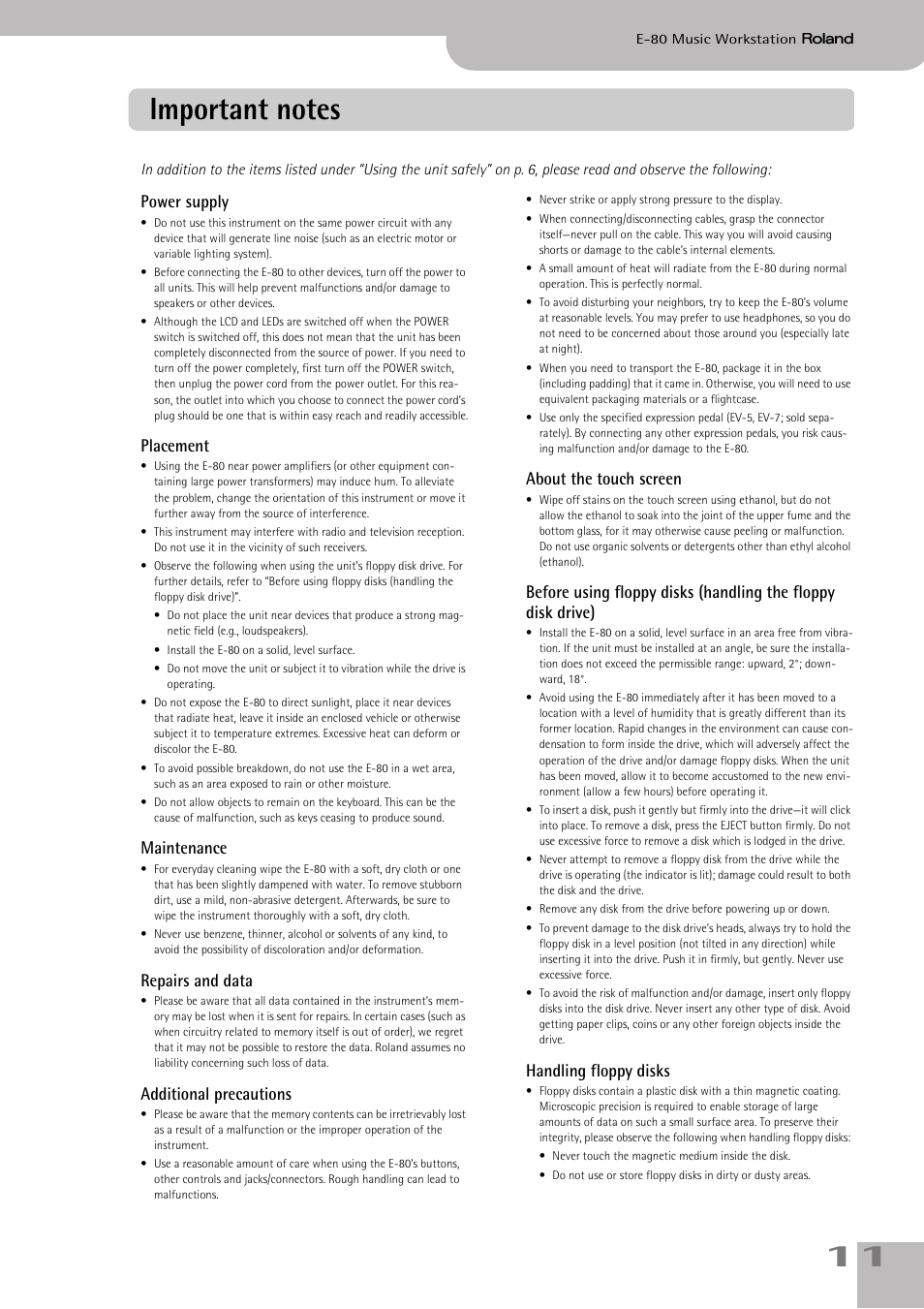 Important notes, Power supply, Placement | Maintenance, Repairs and data, Additional precautions, About the touch screen, Handling floppy disks | Roland E-80 User Manual | Page 11 / 284