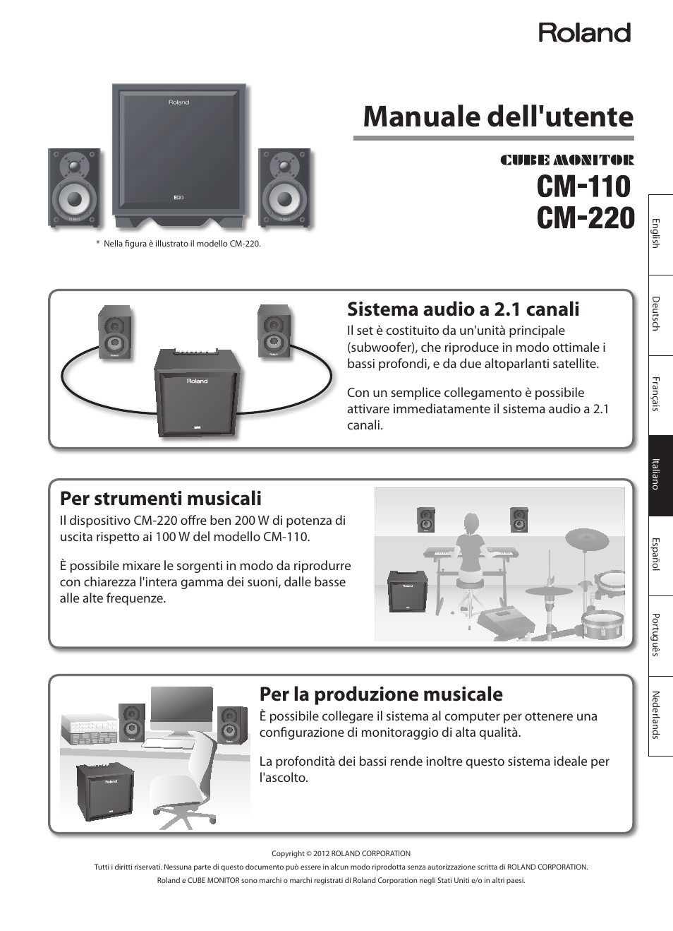 Italiano, Manuale dell'utente, Per strumenti musicali | Per la produzione musicale, Sistema audio a 2.1 canali | Roland CUBE MONITOR cm110 User Manual | Page 39 / 92