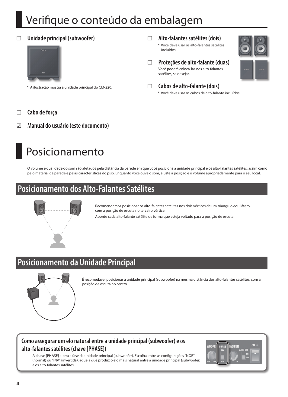 Verifique o conteúdo da embalagem, Posicionamento, Posicionamento dos alto-falantes satélites | Posicionamento da unidade principal | Roland CUBE MONITOR cm110 User Manual | Page 66 / 92
