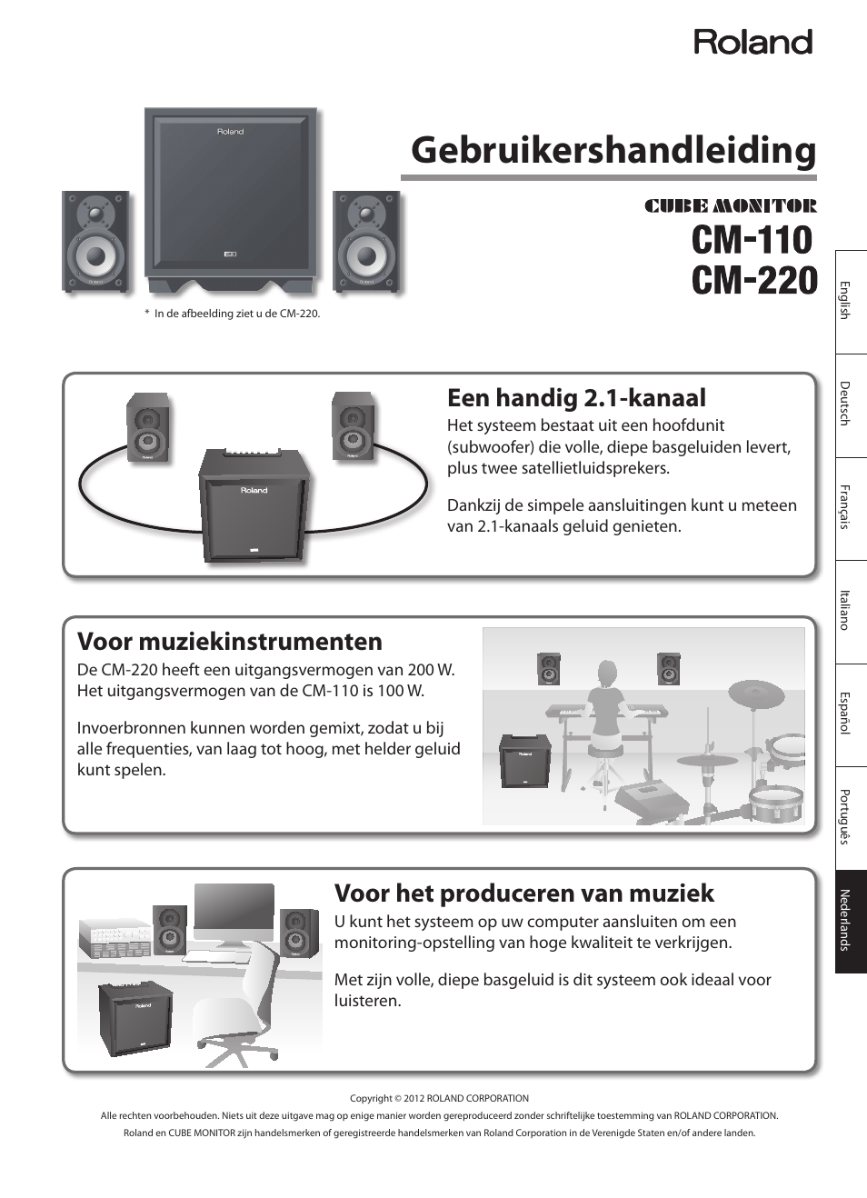 Nederlands, Gebruikershandleiding, Voor muziekinstrumenten | Voor het produceren van muziek, Een handig 2.1-kanaal | Roland CUBE MONITOR cm110 User Manual | Page 75 / 92