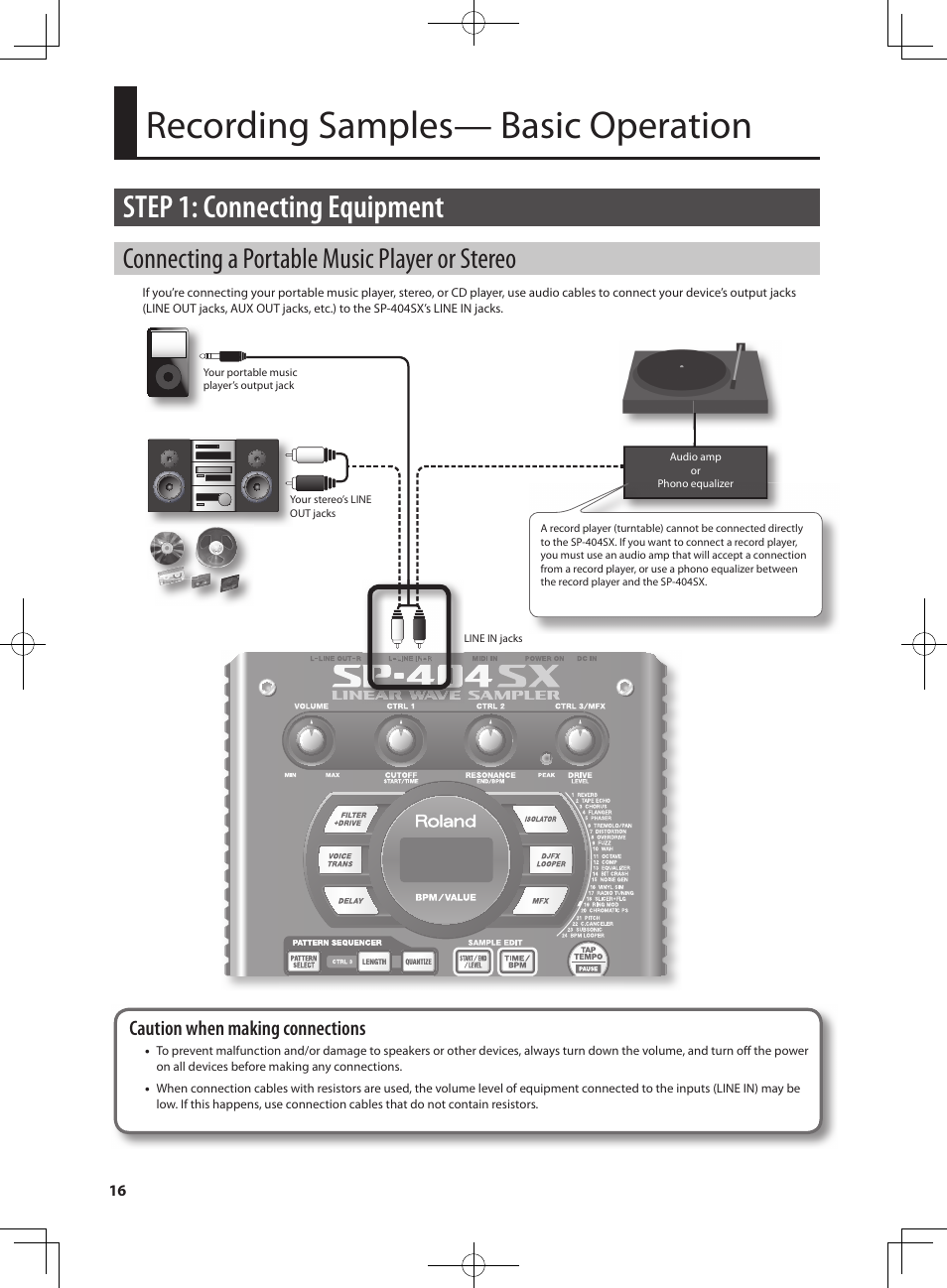 Recording samples— basic operation, Step 1: connecting equipment, Connecting a portable music player or stereo | Caution when making connections | Roland SP-404SX User Manual | Page 16 / 54