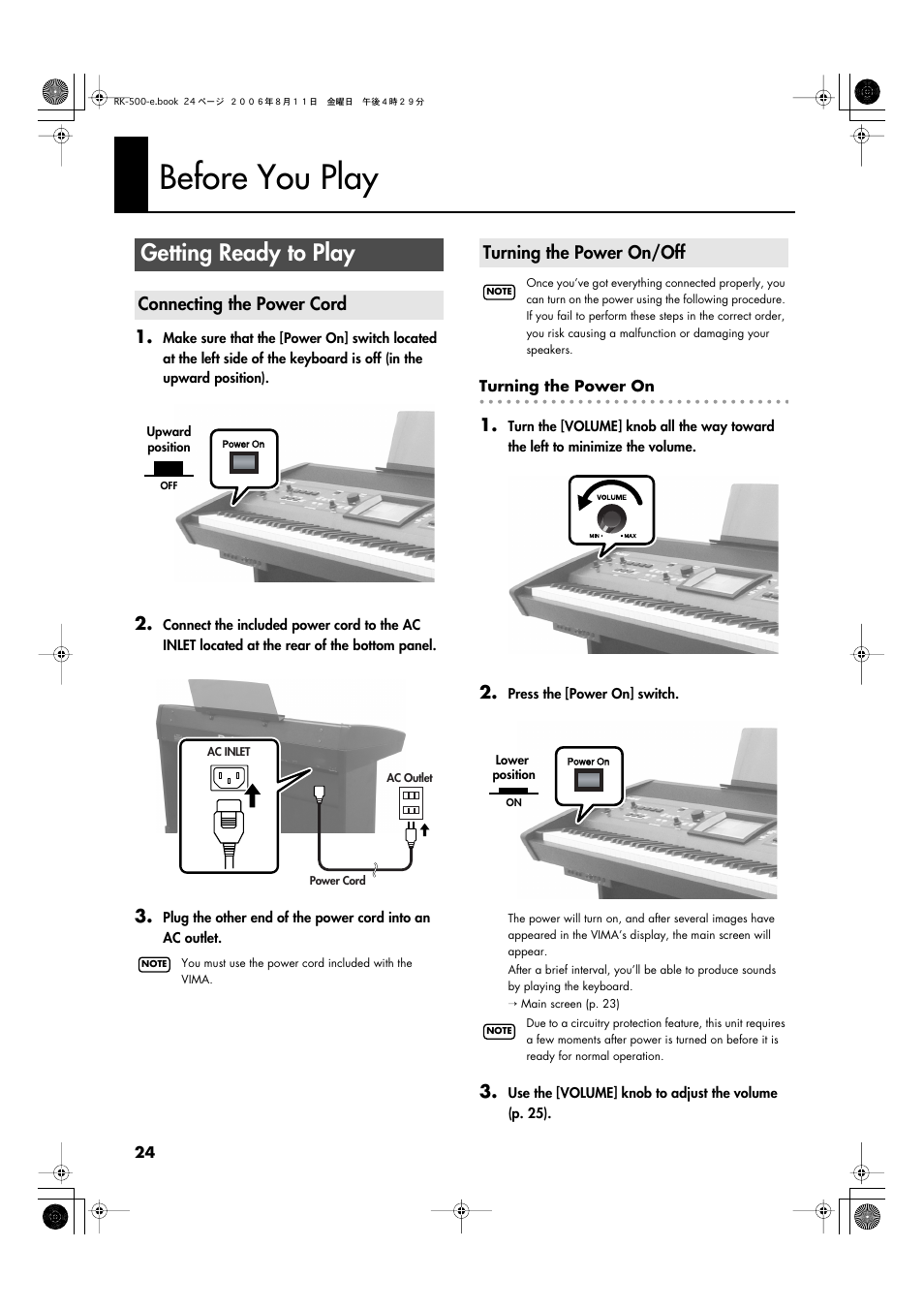 Before you play, Getting ready to play, Connecting the power cord | Turning the power on/off, Connecting the power cord turning the power on/off, Turns the power on/off (p. 24), Connect the included power cord here (p. 24) | Roland RK-500 User Manual | Page 25 / 166
