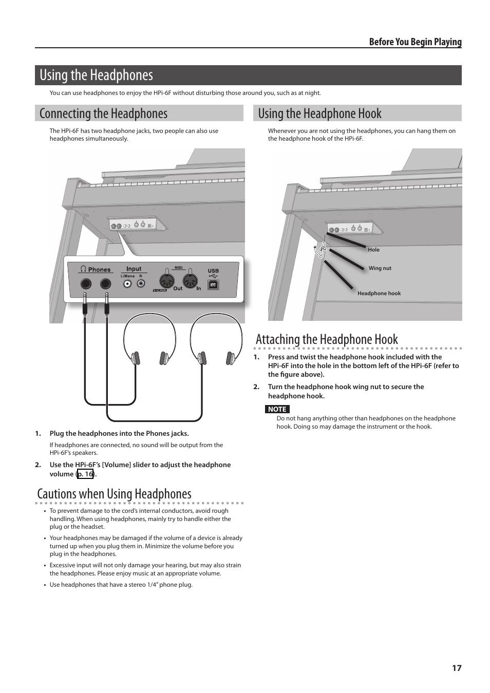 Using the headphones, Connecting the headphones, Using the headphone hook | T headphones (p. 17), Cautions when using headphones, Attaching the headphone hook, Before you begin playing | Roland HPi-6F User Manual | Page 17 / 80