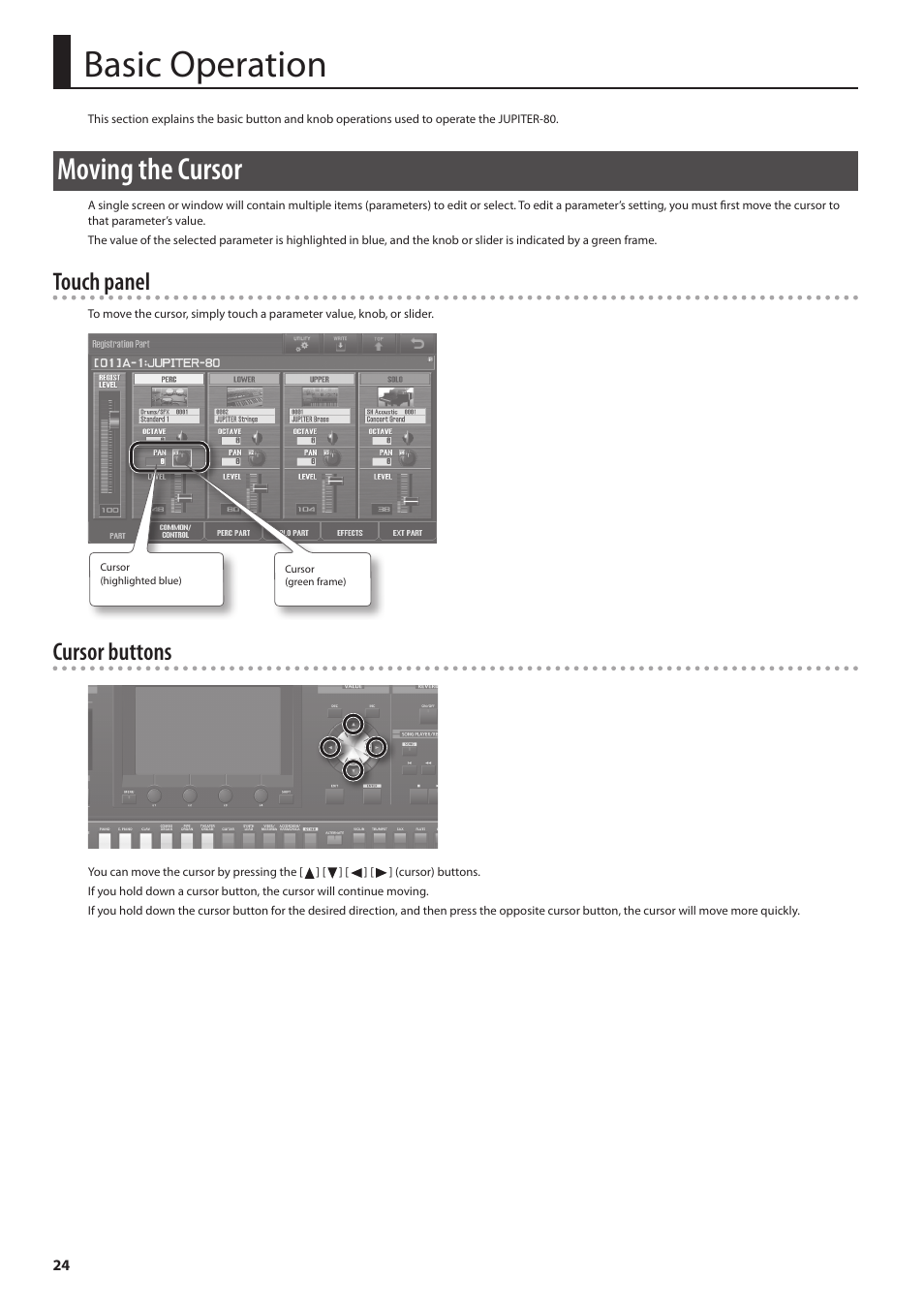 P. 24, Basic operation, Moving the cursor | Touch panel, Cursor buttons | Roland Jupiter 80 User Manual | Page 24 / 108