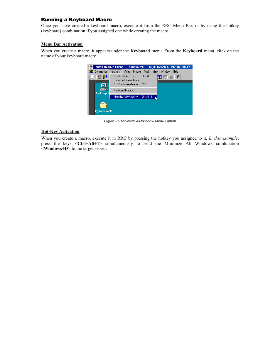 Running a keyboard macro, Menu bar activation, Hot-key activation | Figure 26 minimize all window menu option | Raritan Computer DKX116 User Manual | Page 34 / 72