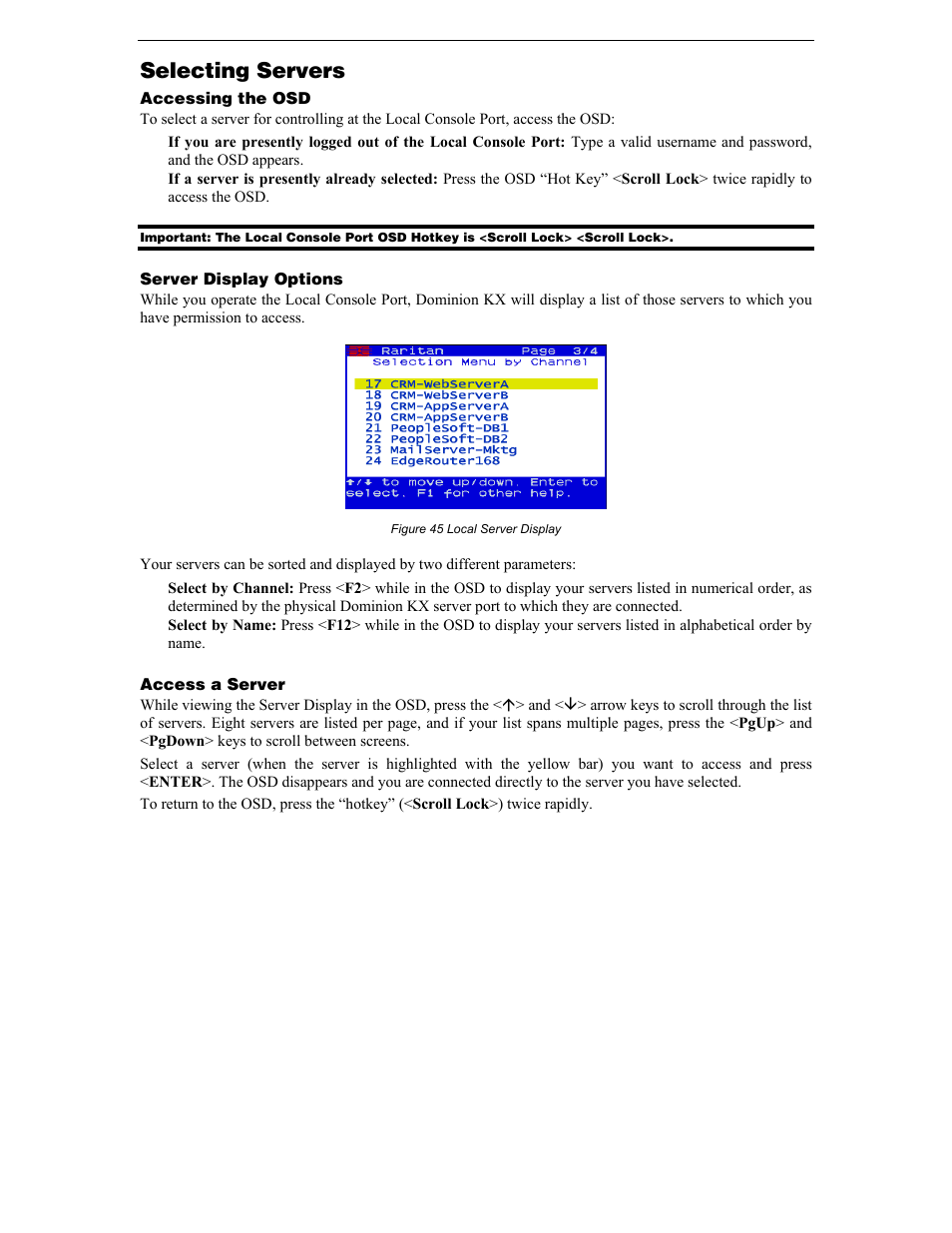 Selecting servers, Accessing the osd, Server display options | Access a server, Figure 45 local server display | Raritan Computer DKX116 User Manual | Page 56 / 72