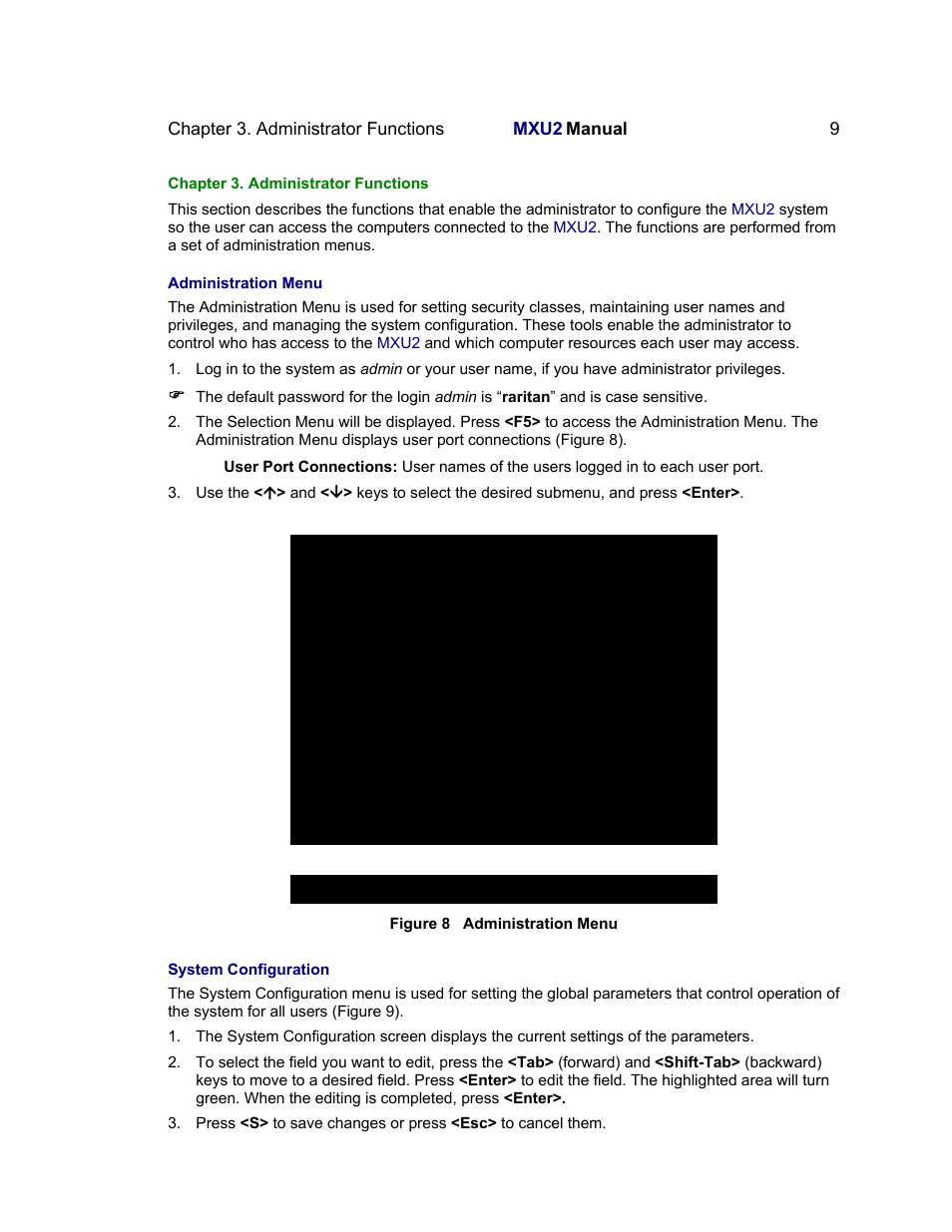 Status line, Help messages, Administration menu | User port connections, Susan 2: jayson, Choose admin function, 1 system configuration, 2 user configuration, 3 channel configuration | Raritan Computer MXU2 User Manual | Page 19 / 40