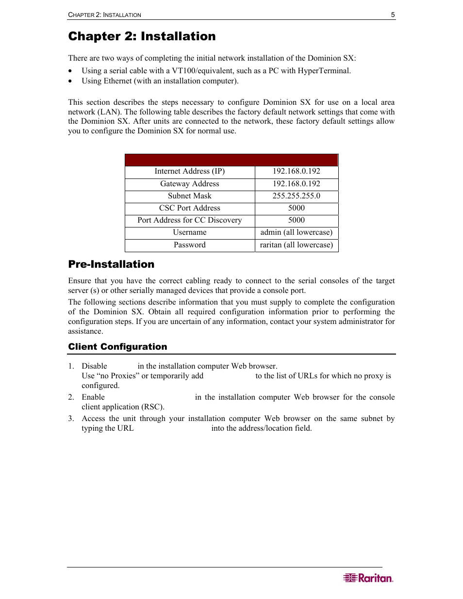 Chapter 2: installation, Pre-installation, Client configuration | Table 1 factory default network settings | Raritan Computer SX User Manual | Page 23 / 226