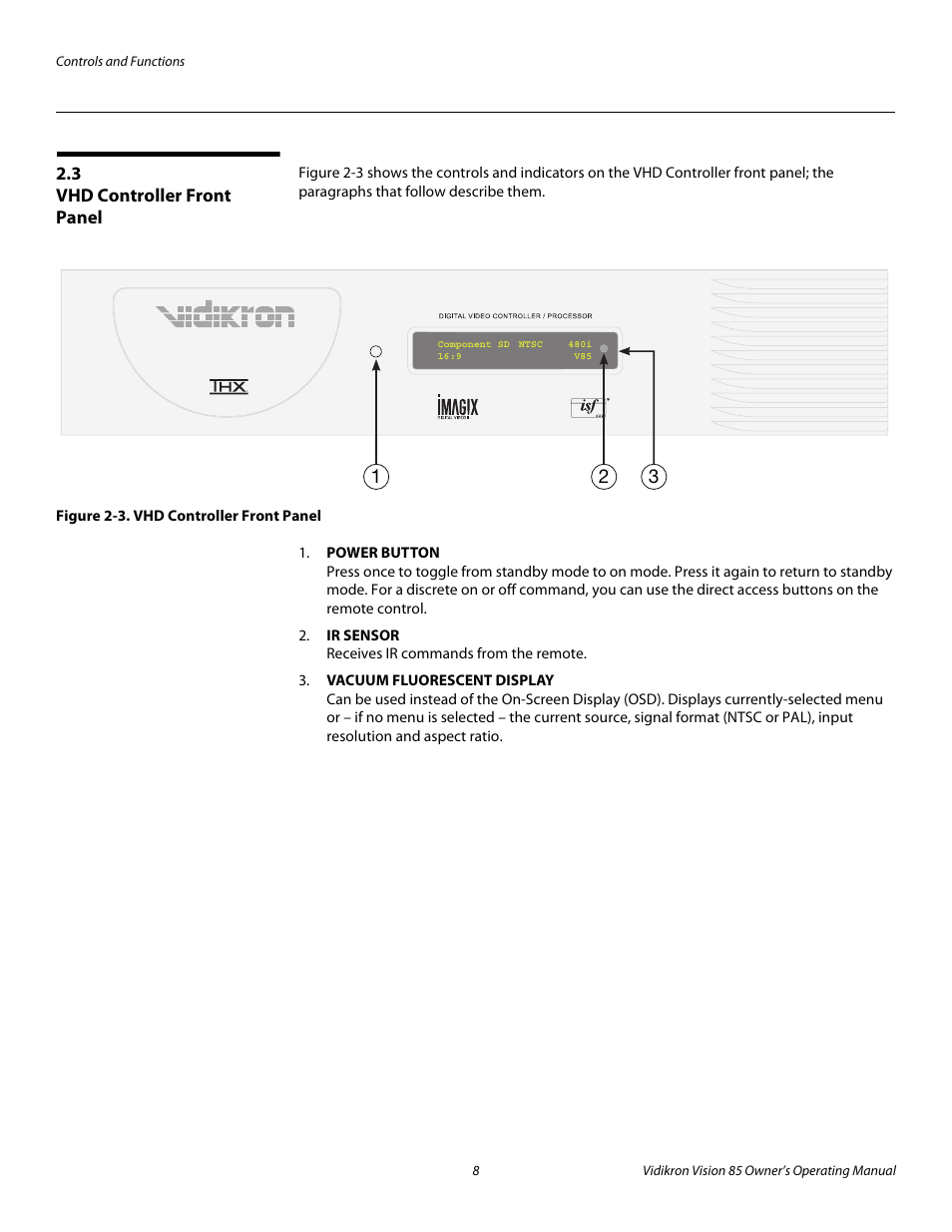 3 vhd controller front panel, Figure 2-3 . vhd controller front panel, Vhd controller front panel | 3. vhd controller front panel, Pre l iminar y | Runco Vision 85 User Manual | Page 20 / 88