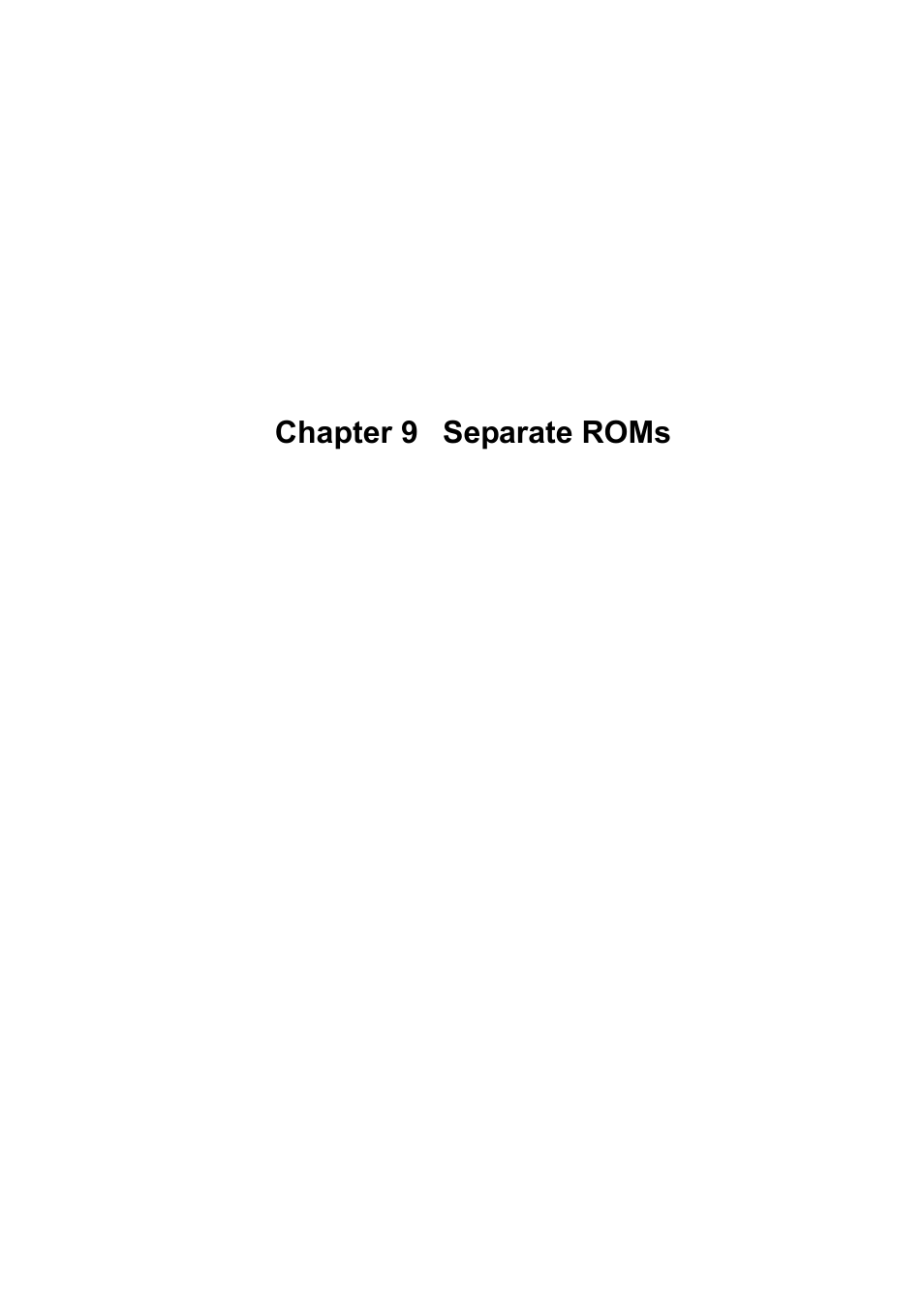 Separate roms, Chapter 9, Chapter 9 separate roms | Renesas 70 User Manual | Page 155 / 162