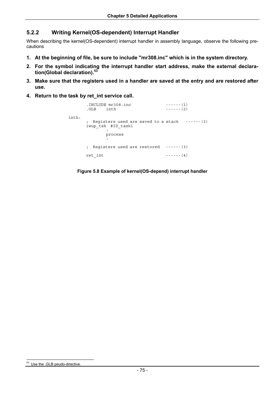 Writing kernel(os-dependent) interrupt handler, 2 writing kernel(os-dependent) interrupt handler | Renesas 70 User Manual | Page 85 / 162