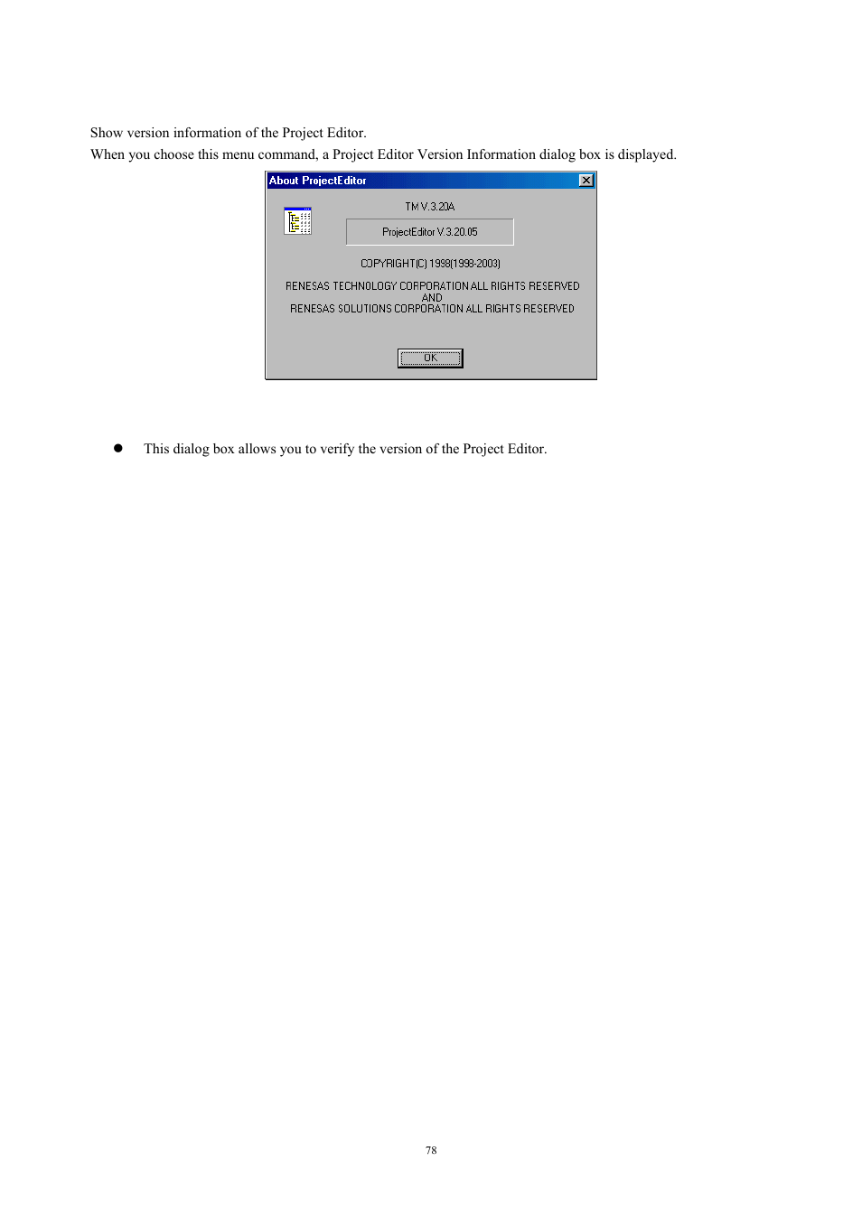 About project editor, 25 about project editor, Fig. 4-45 showing project editor version | Renesas TM V.3.20A User Manual | Page 78 / 92