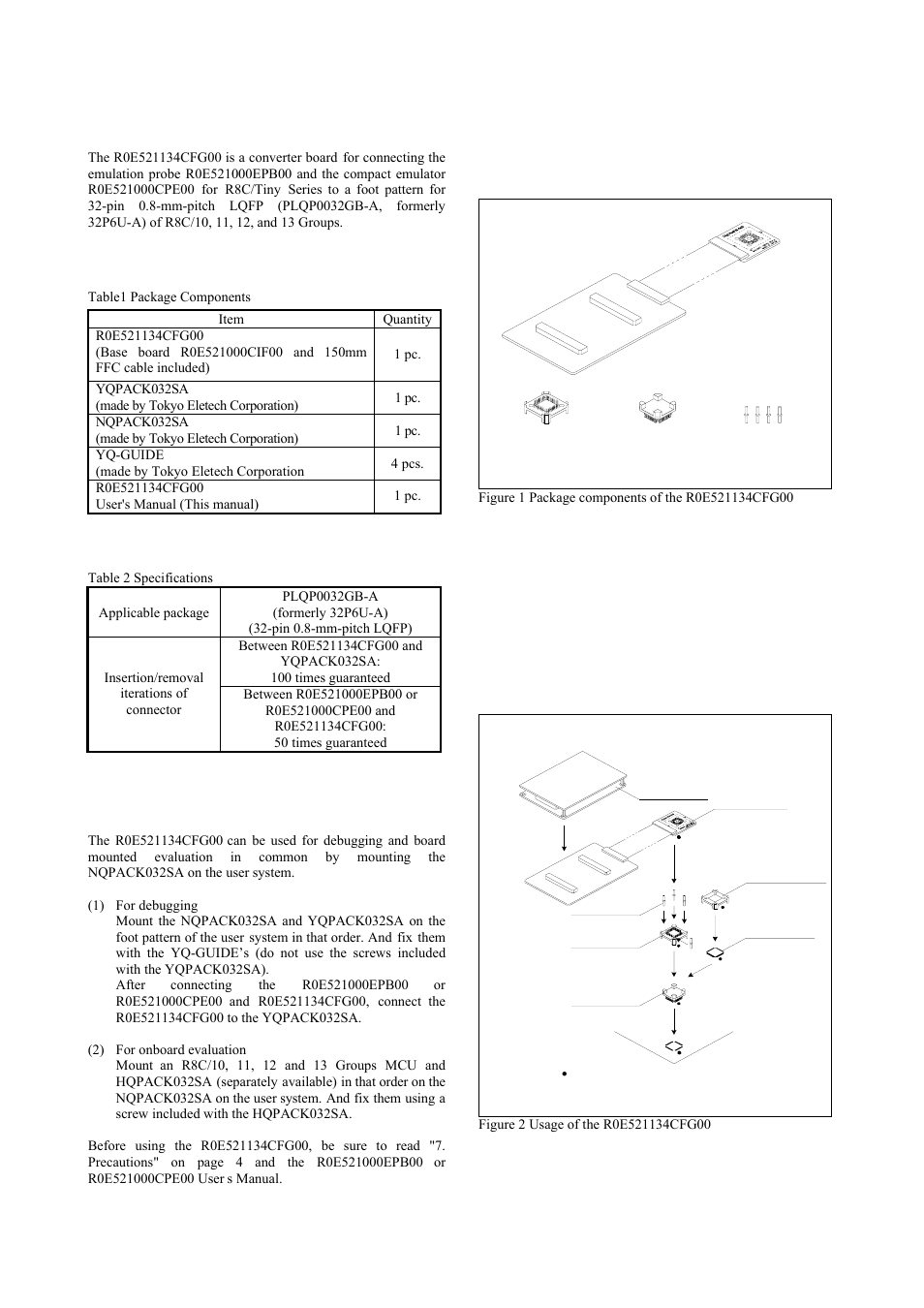Outline, Package components, Specifications | Usage, Package components (see figure 1), Usage (see figure 2) | Renesas R0E521134CFG00 User Manual | Page 4 / 6
