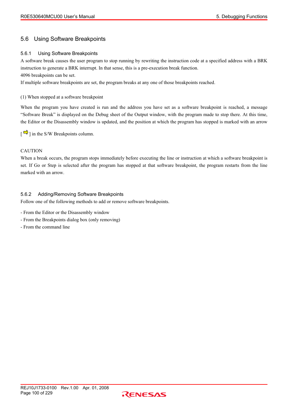 6 using software breakpoints, 1 using software breakpoints, 2 adding/removing software breakpoints | Using software breakpoints, Adding/removing software breakpoints | Renesas R0E530640MCU00 User Manual | Page 100 / 229