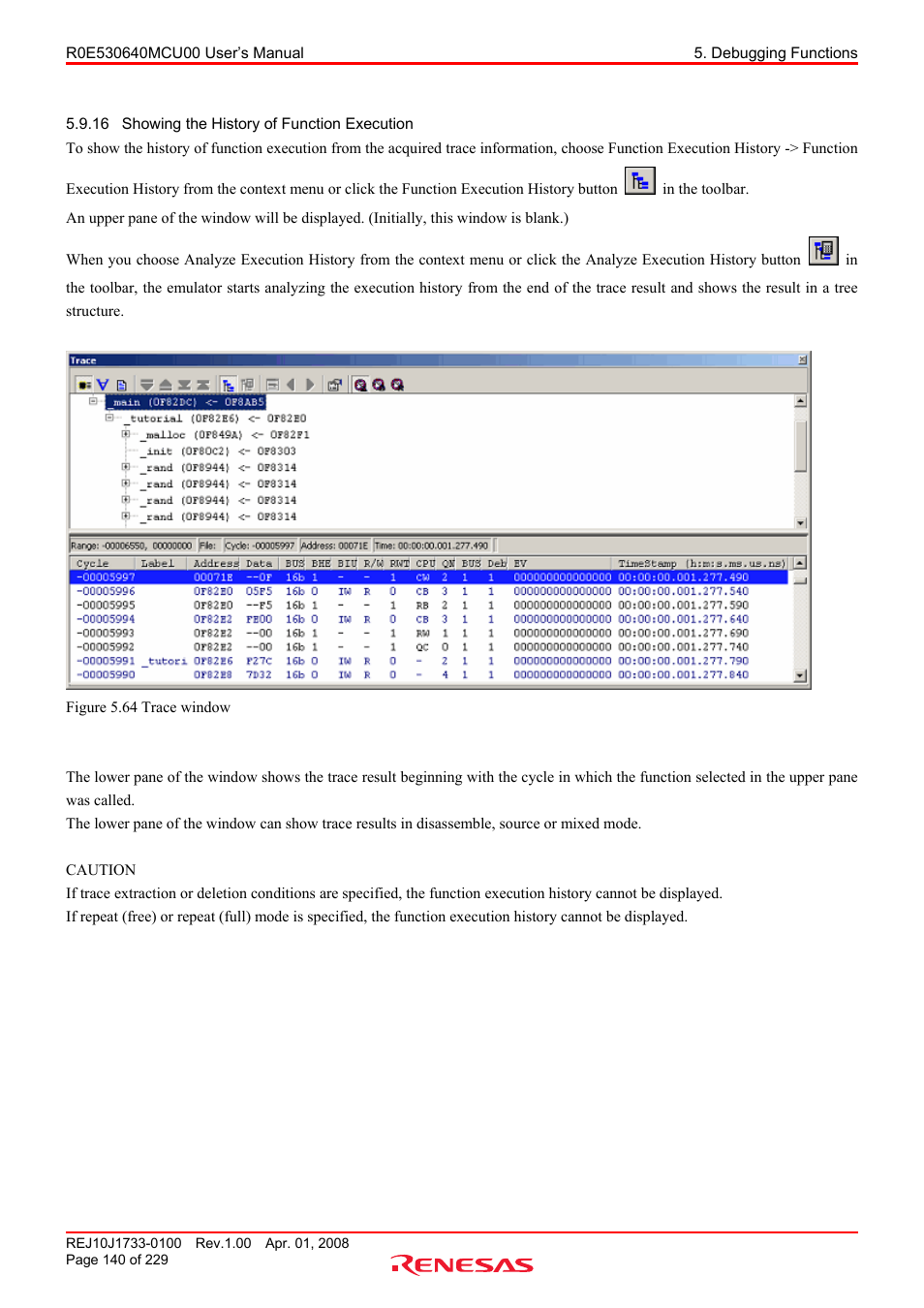 16 showing the history of function execution, Showing the history of function execution | Renesas R0E530640MCU00 User Manual | Page 140 / 229