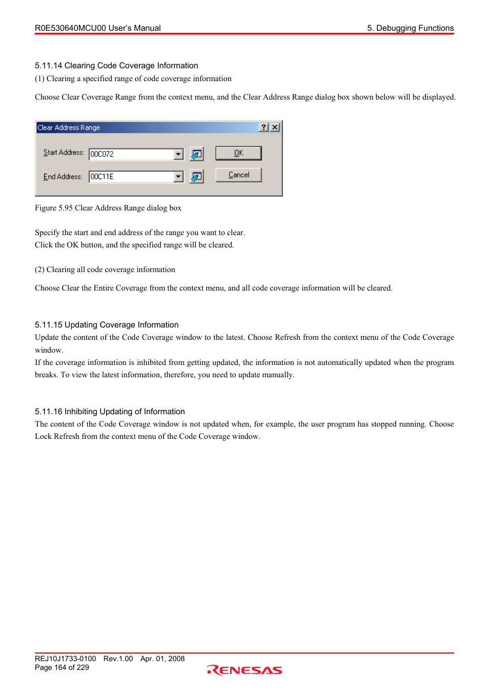 14 clearing code coverage information, 15 updating coverage information, 16 inhibiting updating of information | Clearing code coverage information, Updating coverage information, Inhibiting updating of information | Renesas R0E530640MCU00 User Manual | Page 164 / 229