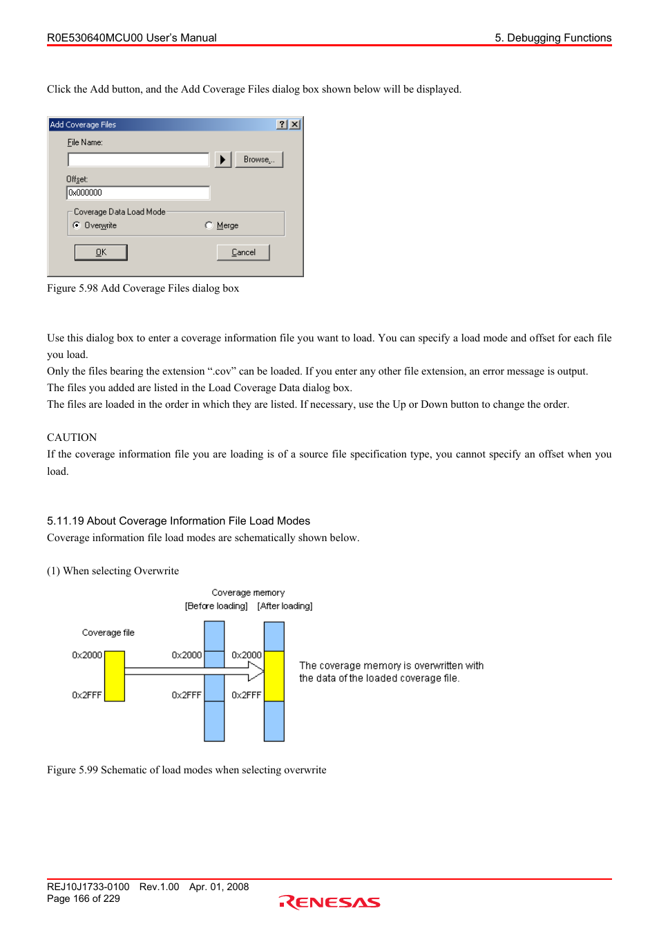 19 about coverage information file load modes, About coverage information file load modes | Renesas R0E530640MCU00 User Manual | Page 166 / 229