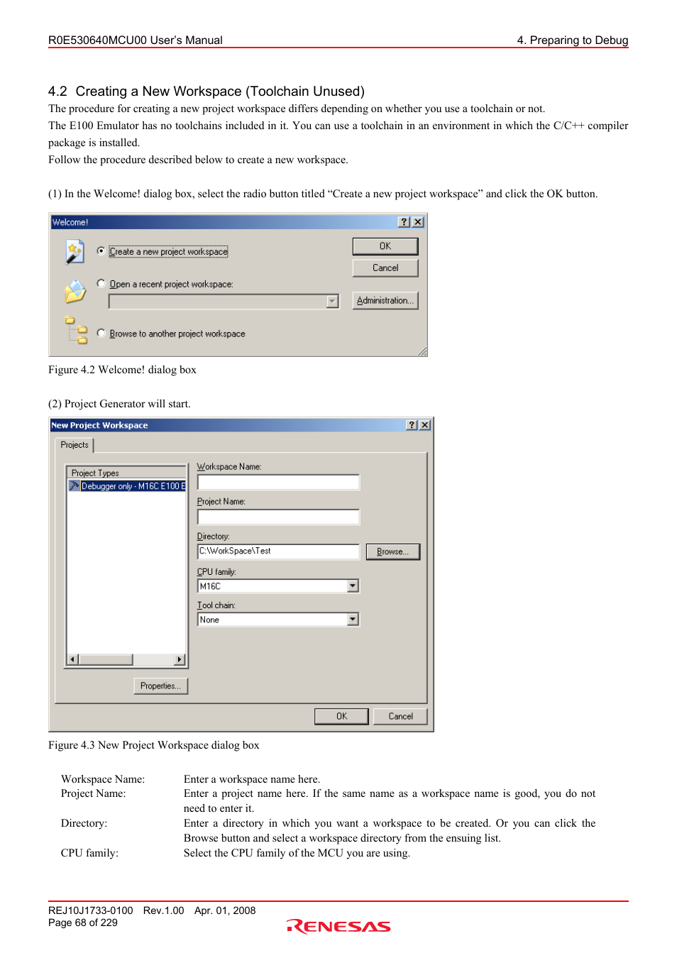 2 creating a new workspace (toolchain unused), Creating a new workspace (toolchain unused) | Renesas R0E530640MCU00 User Manual | Page 68 / 229